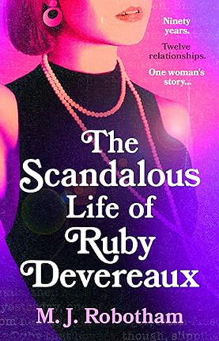 The Scandalous Life of Ruby Devereaux